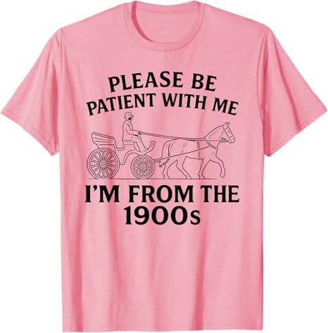 Please Be Patient with Me Im F - Mens Fashion In The 50S reseña y precio