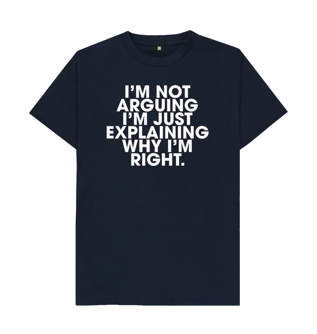 EXPLAINING WHY I'M RIGHT T SHI - Men'S Fashion Explained reseña y precio